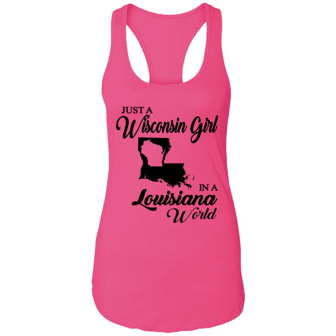 Just A Wisconsin Girl In A Louisiana World T-shirt - T-shirt Teezalo