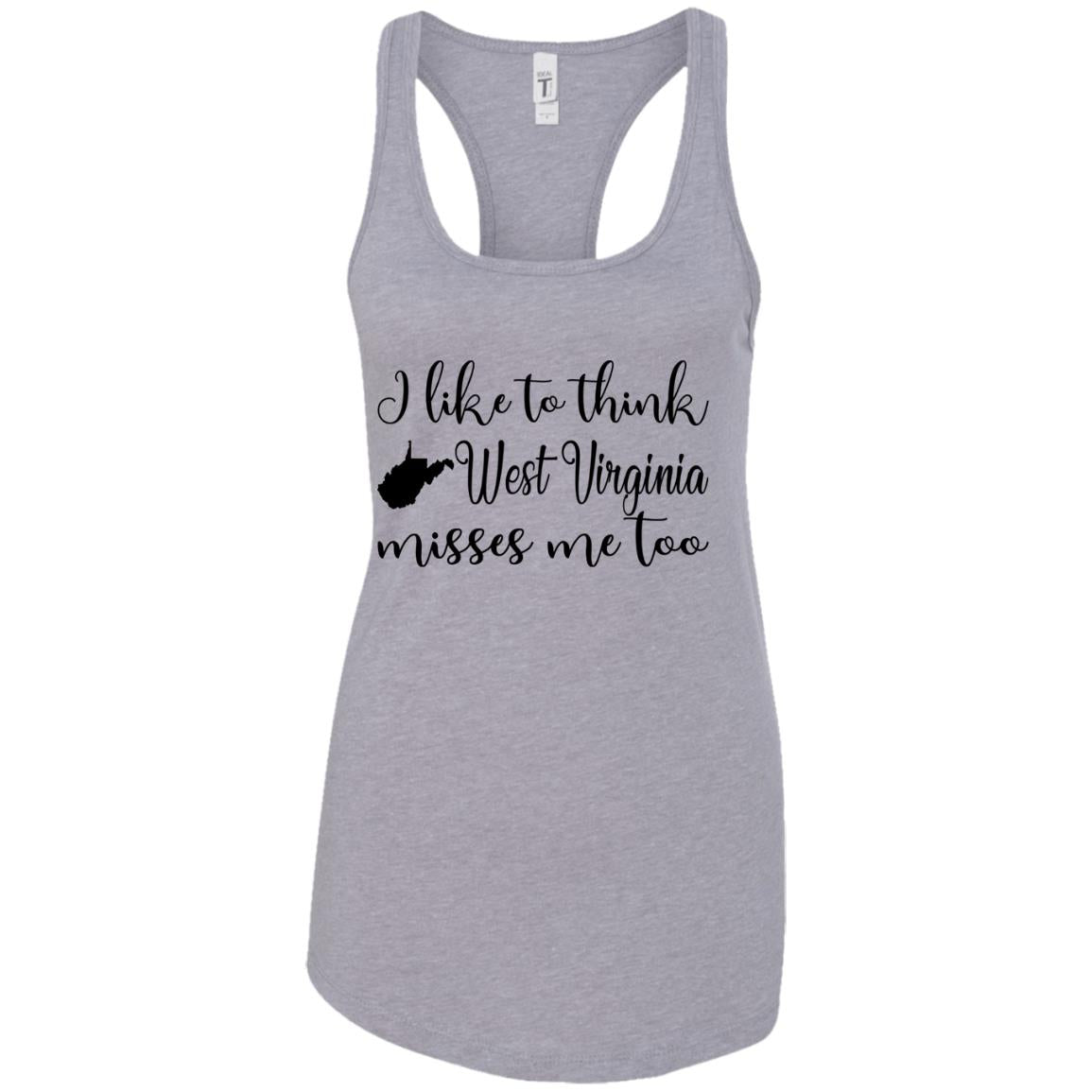 I Like To Think West Virginia Misses Me Too Hoodie - Hoodie Teezalo