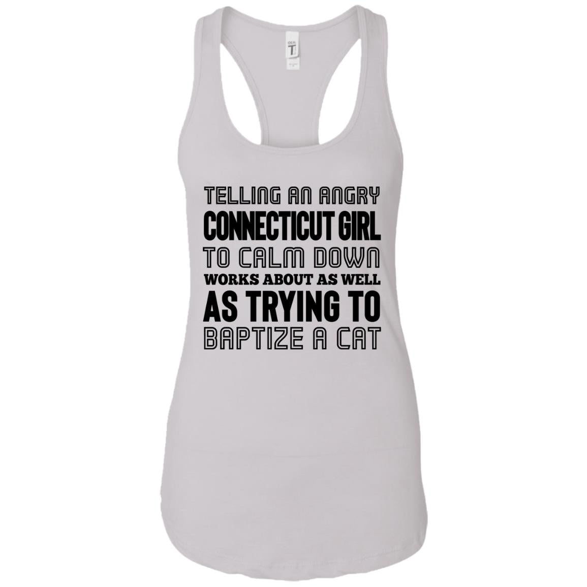 Telling An Angry Connecticut Girl To Calm Down T-Shirt - T-shirt Teezalo