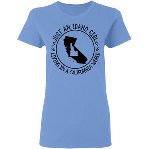 Idaho Girl Living In California World T - Shirt - T-shirt Teezalo