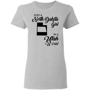 Just A North Dakota Girl In A Utah World T Shirt - T-shirt Teezalo