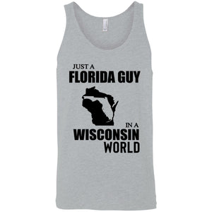 Just A Florida Guy In A Wisconsin World T-Shirt - T-shirt Teezalo