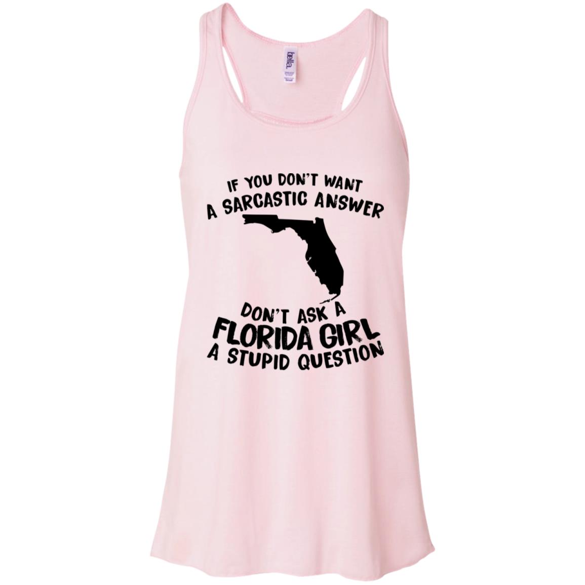 Don't Ask A Florida Girl A Stupid Question Hoodie - Hoodie Teezalo