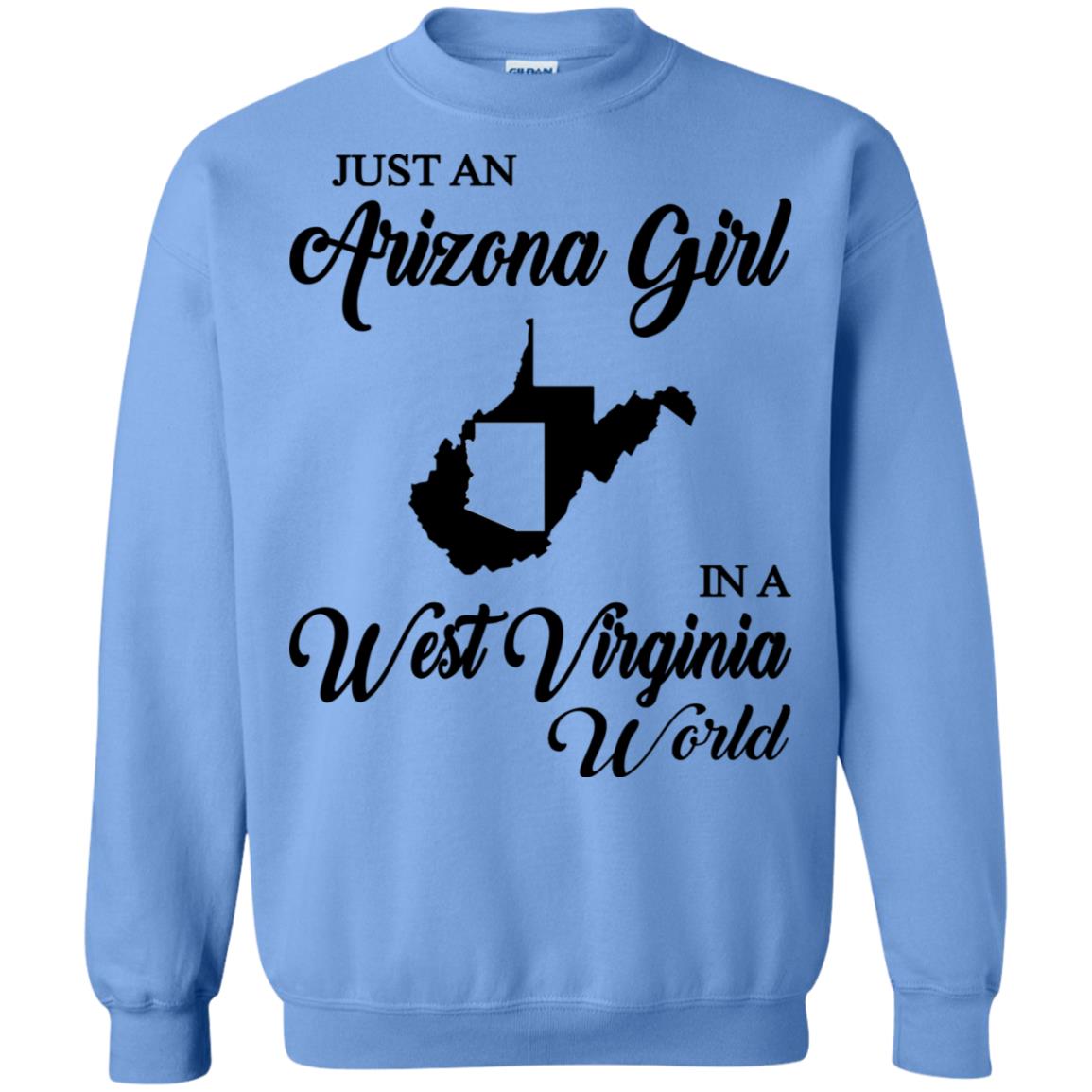 Just An Arizona Girl In A West Virginia World T-Shirt - T-shirt Teezalo