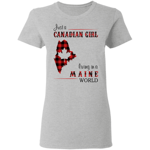 Just A Canadian Girl Living In A Maine World T-Shirt - T-shirt Teezalo