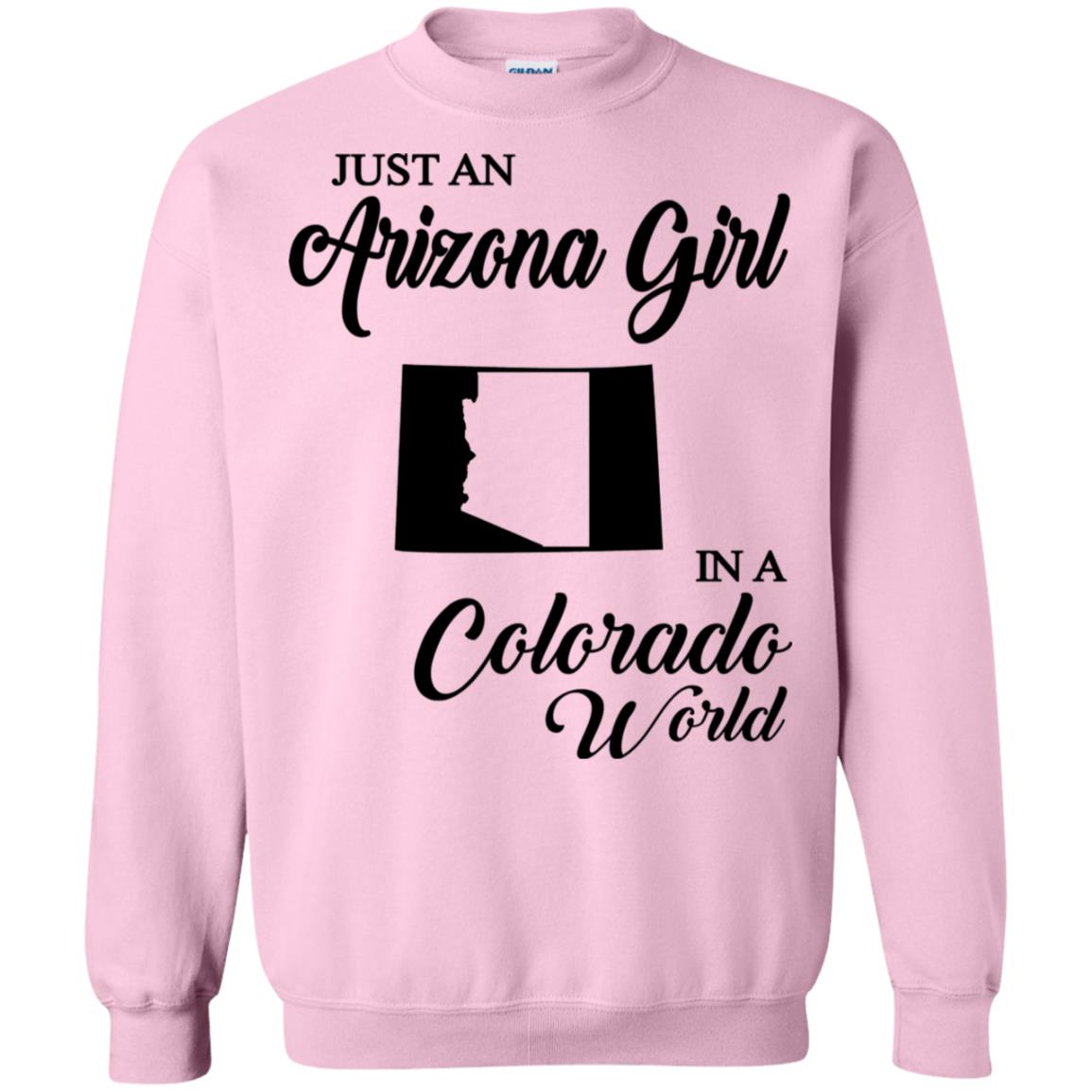 Just An Arizona Girl In A Colorado World T-Shirt - Hoodie Teezalo