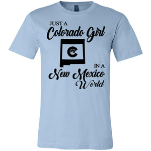 Just A Colorado Girl In A New Mexico World T-Shirt - T-shirt Teezalo