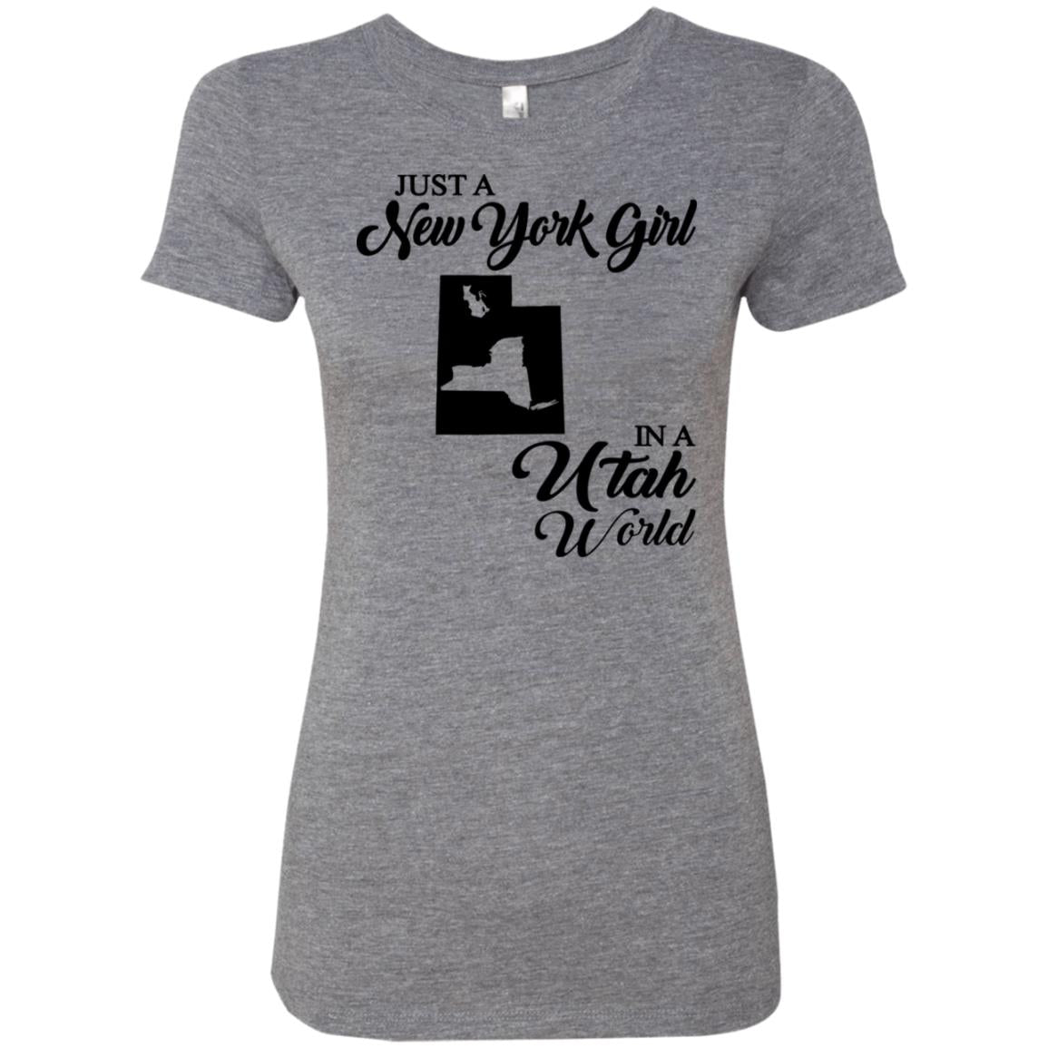 Just A New York Girl In A Utah World T-Shirt - T-shirt Teezalo
