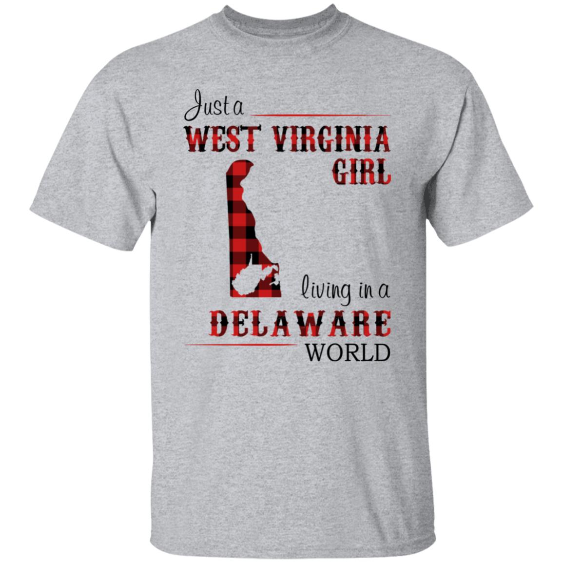 Just A West Virginia Living In A Delaware World T Shirt - T-shirt Teezalo