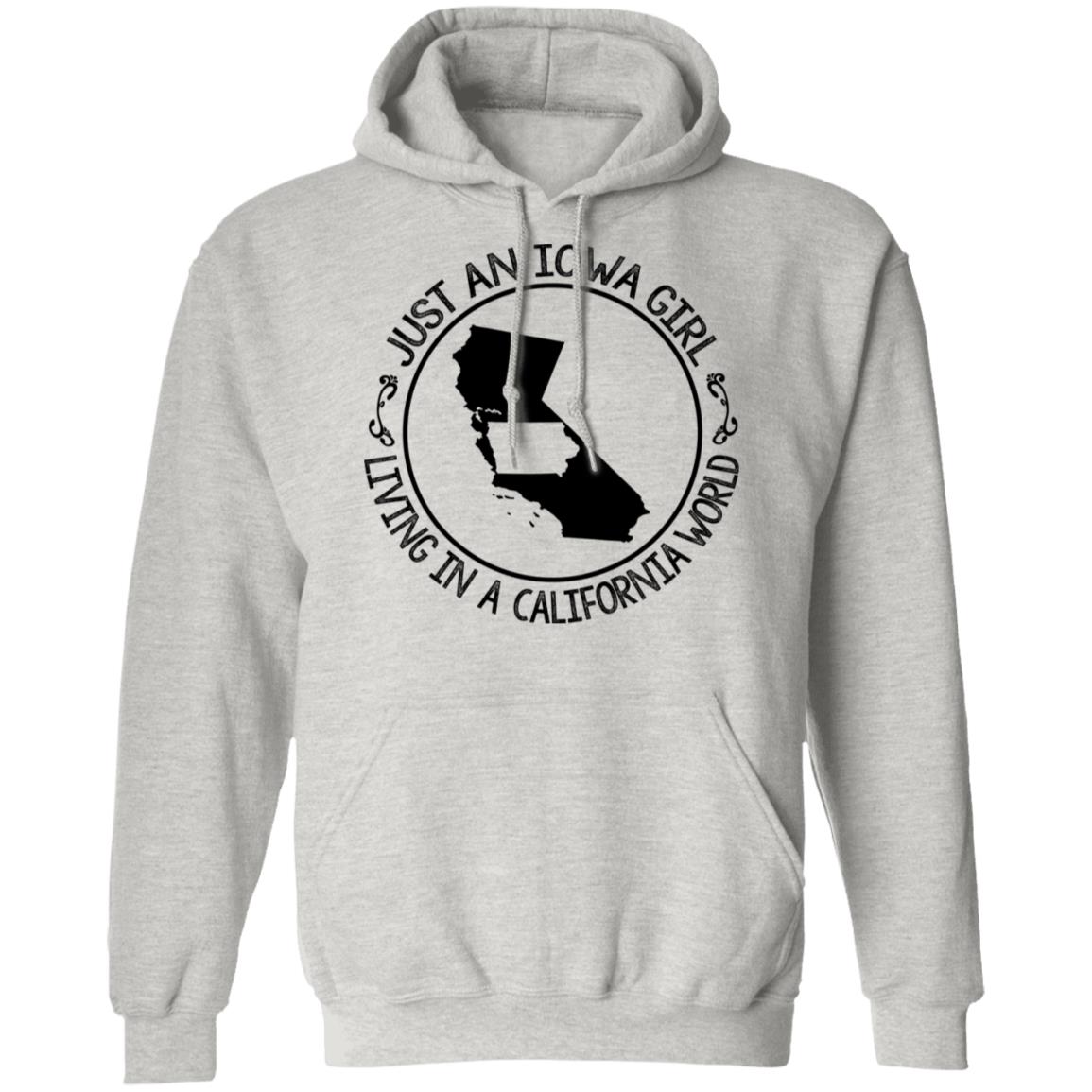 Just An Iowa Girl Living In A California World Hoodie - Hoodie Teezalo