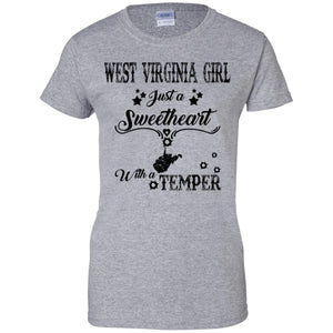 West Virginia Girl Just A Sweetheart With A Temper T Shirt - T-shirt Teezalo