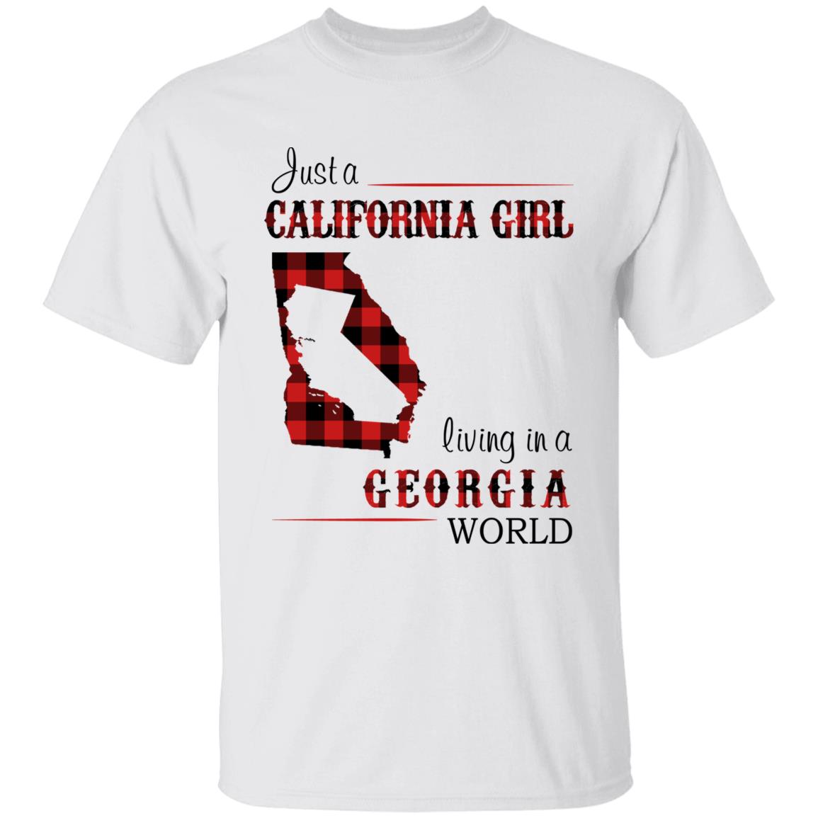 Just A California Girl Living In A Georgia World T-shirt - T-shirt Born Live Plaid Red Teezalo