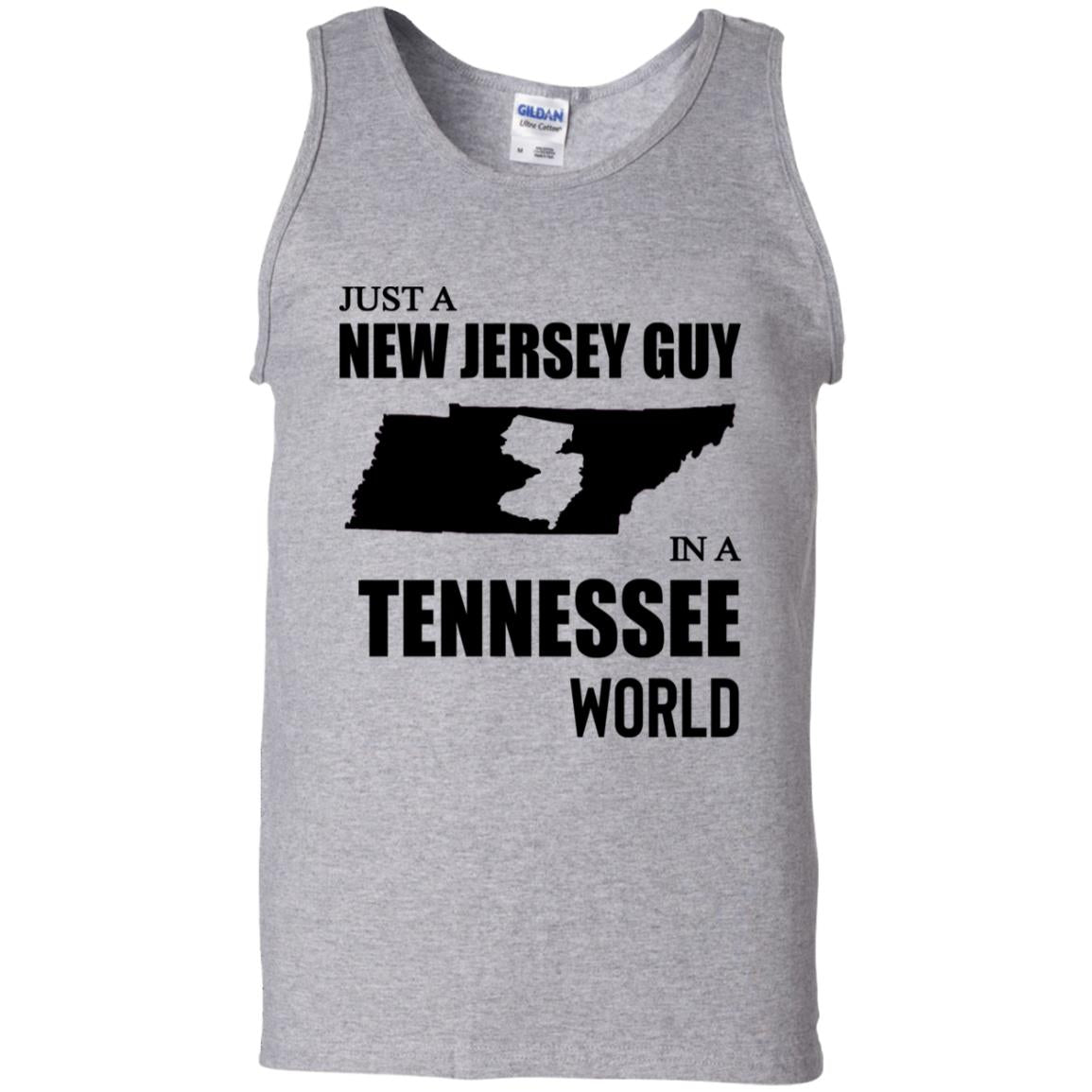 Just A New Jersey Guy In A Tennessee World T-Shirt - T-shirt Teezalo