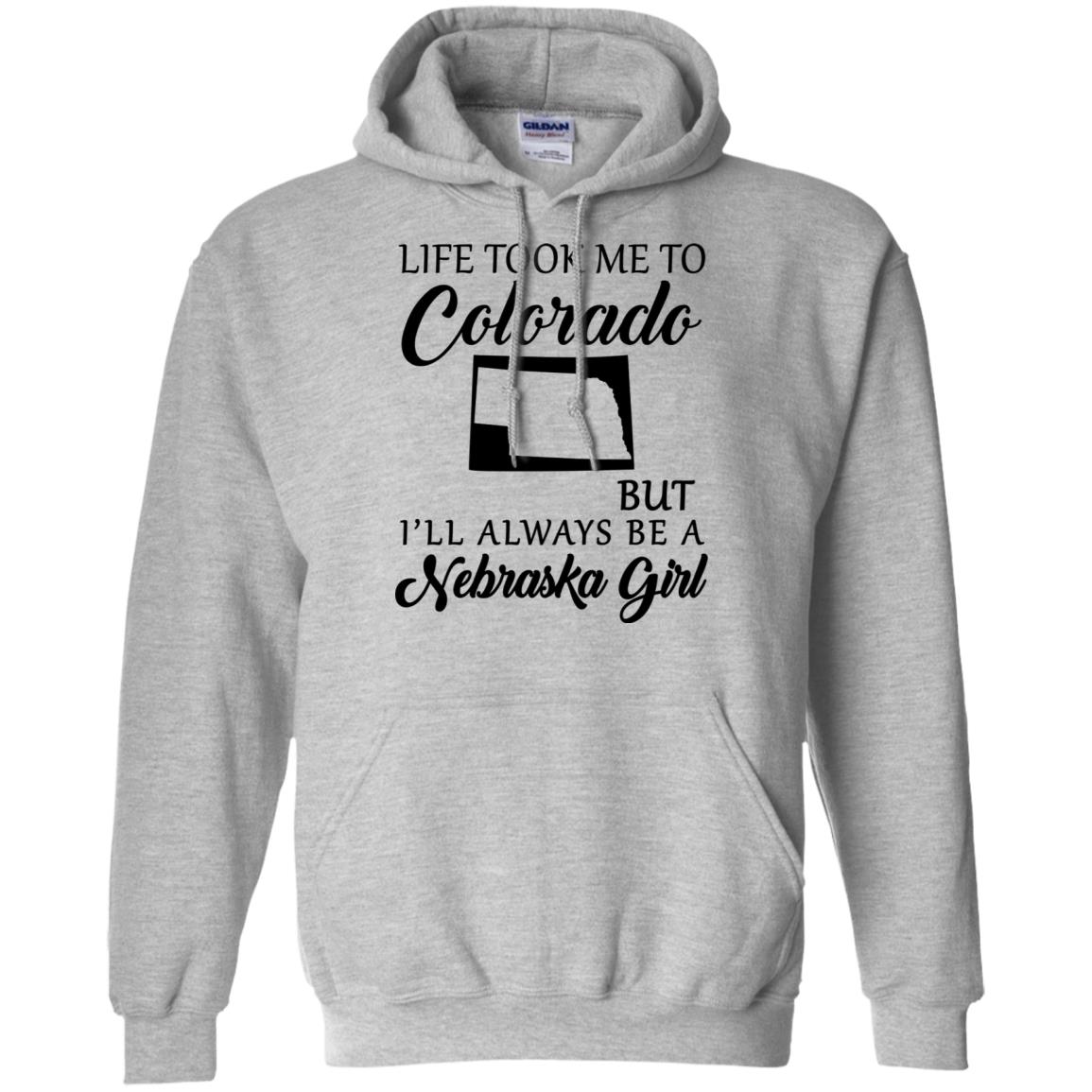 Nebraska Girl Life Took Me To Colorado T-Shirt - T-shirt Teezalo