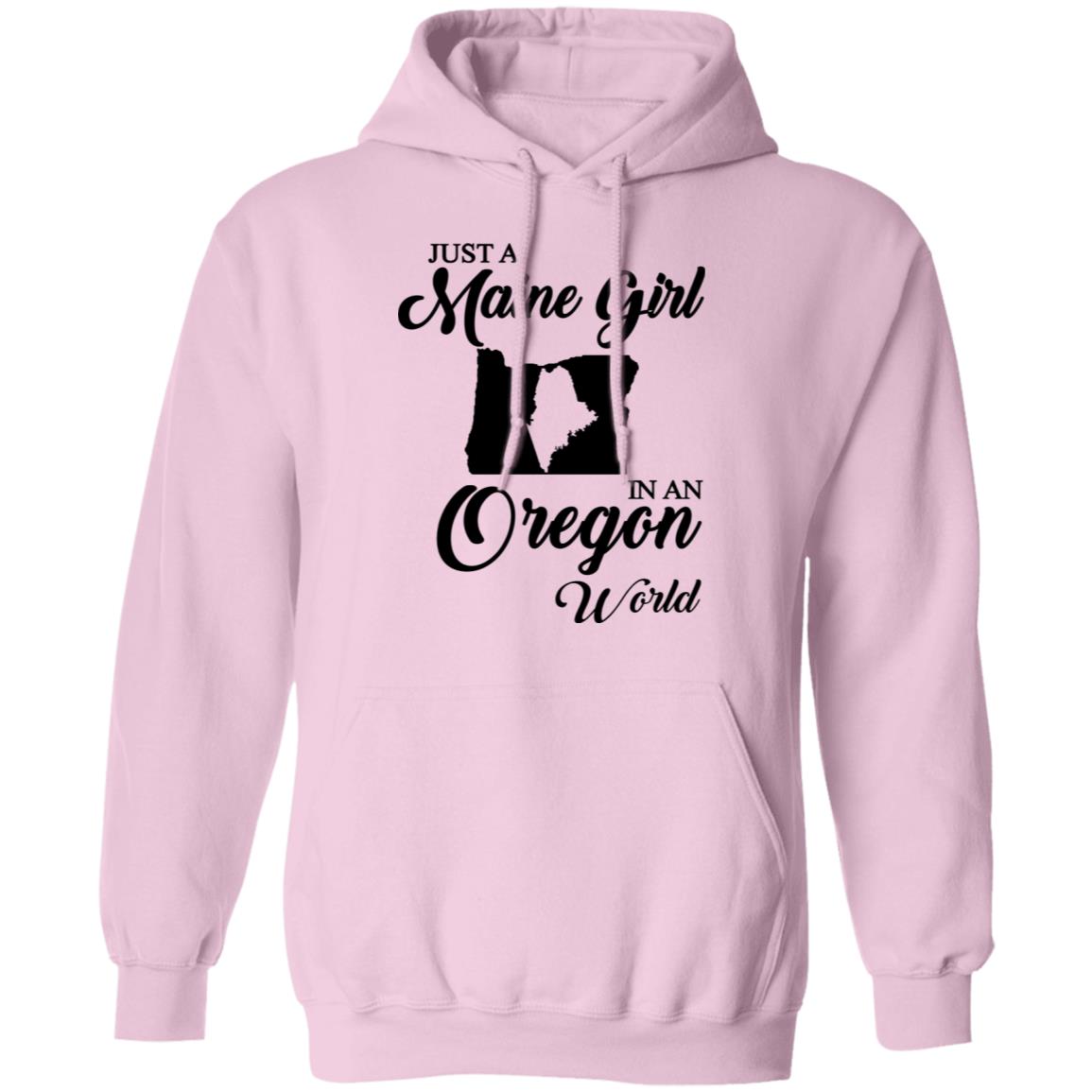 Just A Maine Girl In An Oregon World T-Shirt - T-shirt Teezalo