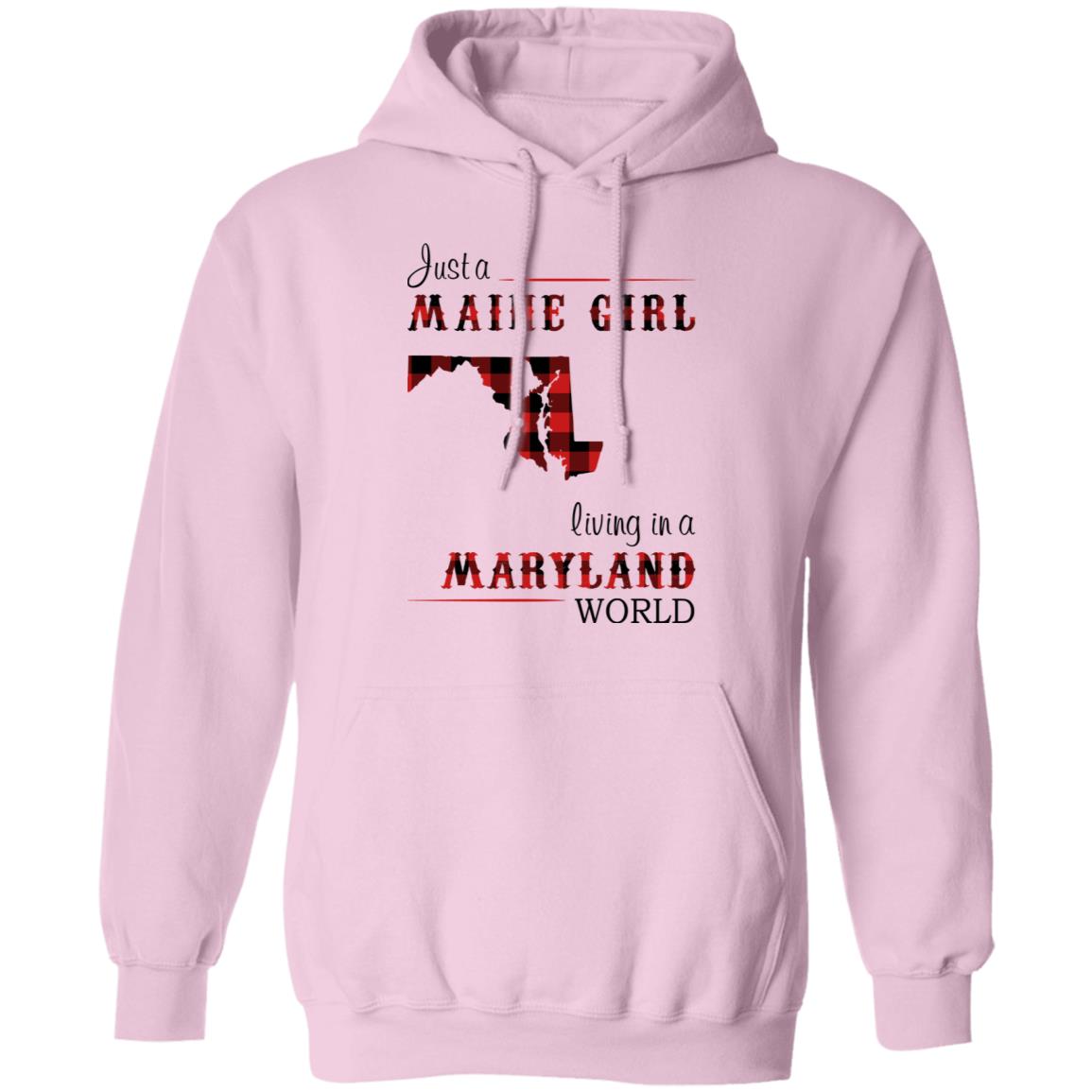 Just A Maine Girl Living In A Maryland World T-Shirt - T-shirt Teezalo