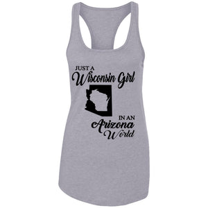 Just A Wisconsin Girl In An Arizona World T-Shirt - T-shirt Teezalo