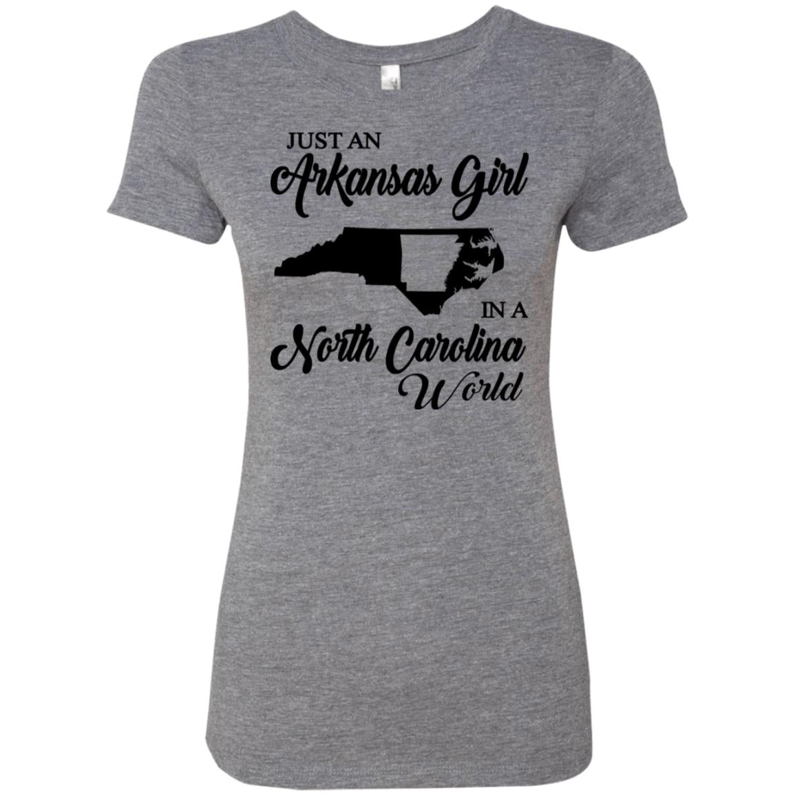 Just An Arkansas Girl In A North Carolina World T-Shirt - Hoodie Teezalo