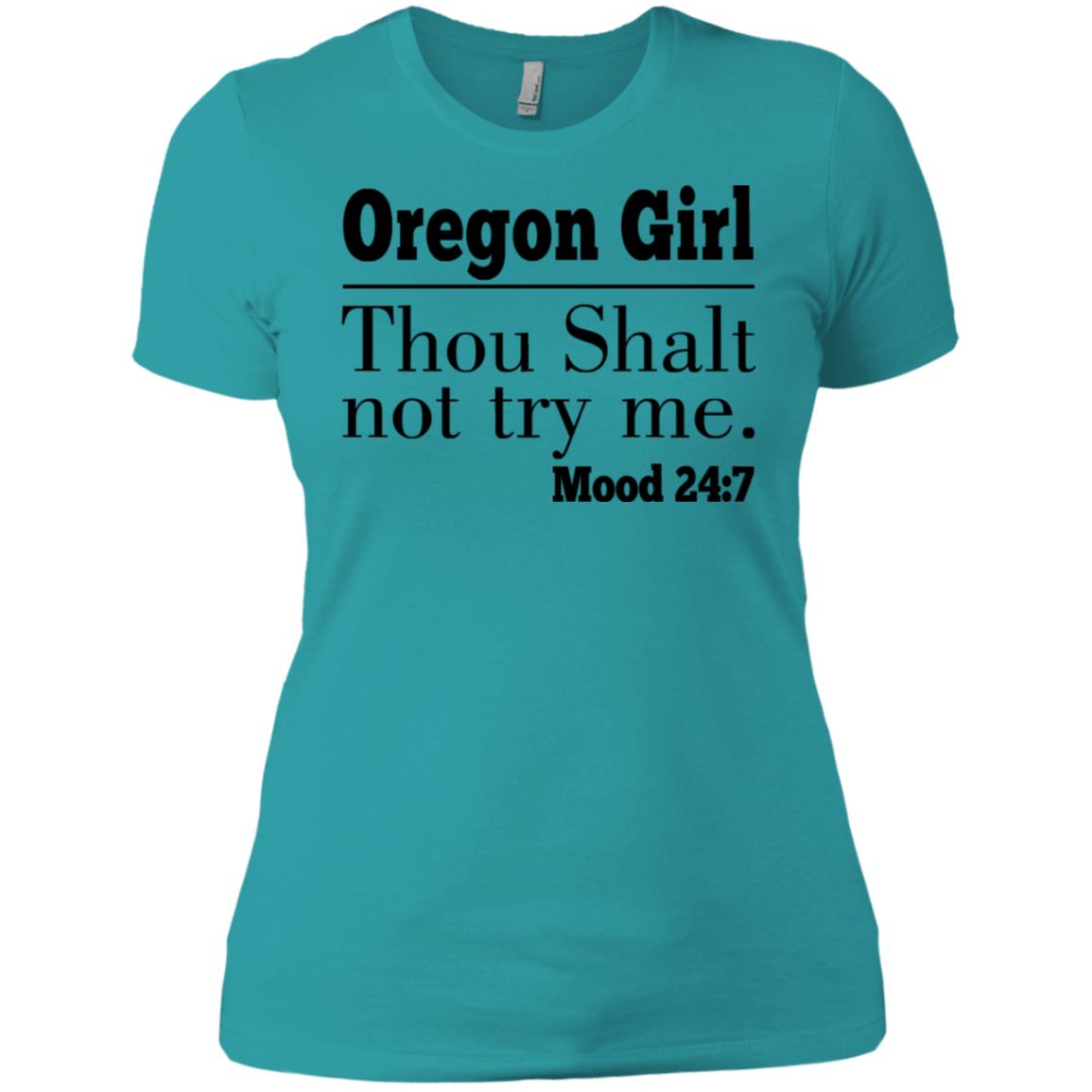 Oregon Girl Thou Shalt Not Try Me T-Shirt - T-shirt Teezalo