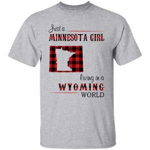 Just A Minnesota Girl Living In A Wyoming World T Shirt - T-shirt Teezalo