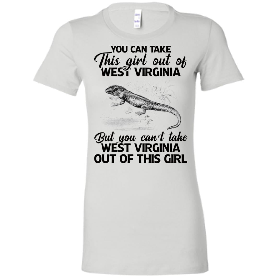 You Can't Take West Virginia Out Of This Girl T Shirt - T-shirt Teezalo
