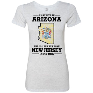 Live In Arizona But New Jersey In My Dna T-Shirt - T-shirt Teezalo