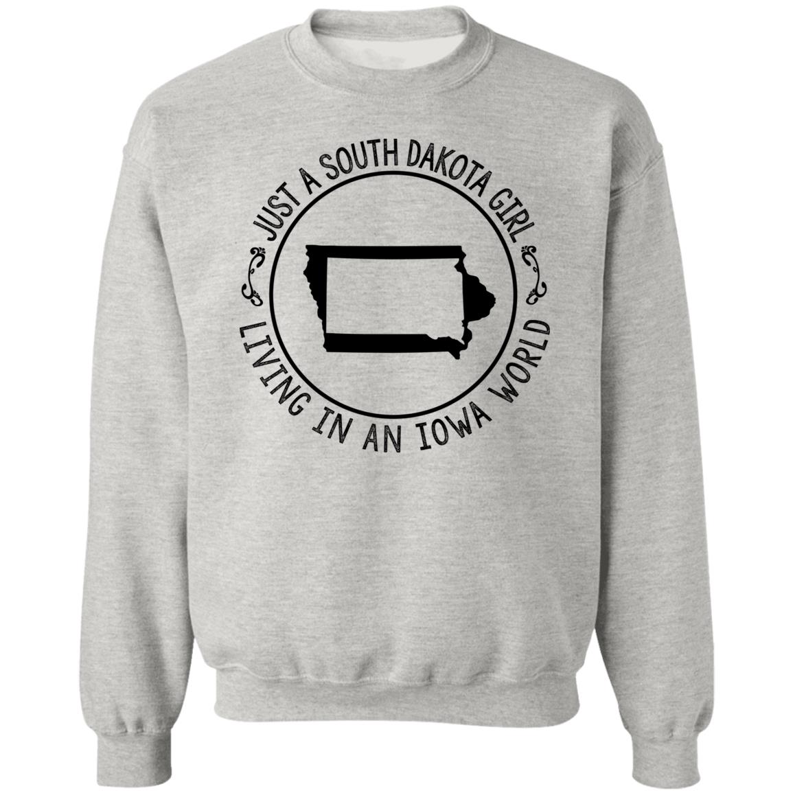 Just A South Dakota Girl Living In Iowa World T-Shirt - T-shirt Teezalo