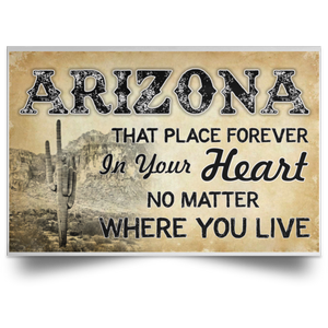 Arizona That Place Forever In Your Heart Poster - Poster Teezalo