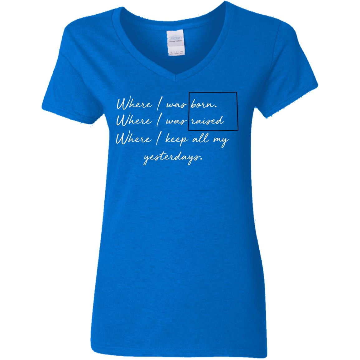 Wyoming Where I Was Born Where I Was Raised T-Shirt - T-shirt Teezalo