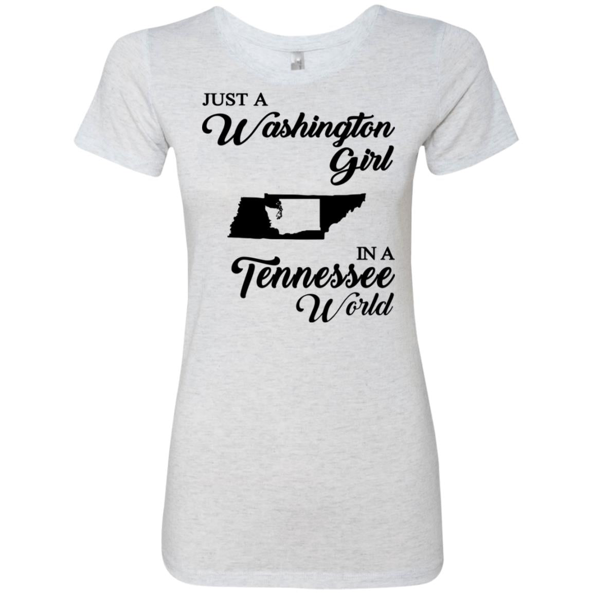 Just A Washington Girl In A Tennessee World T-Shirt - T-shirt Teezalo