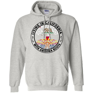 Living In California With Arizona Roots T Shirt - T-shirt Teezalo