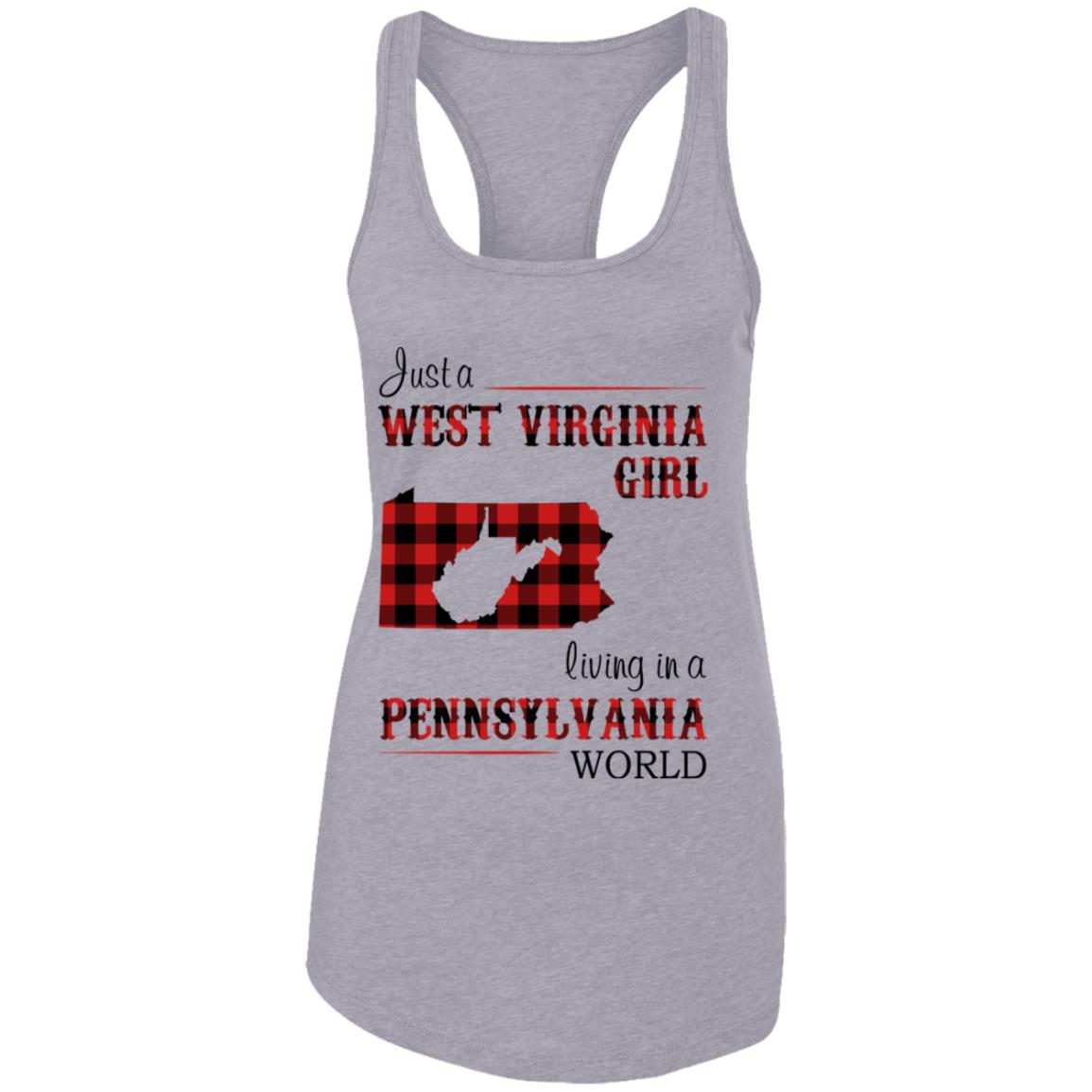 Just A West Virginia Girl Living In A Pennsylvania World T Shirt - T-shirt Teezalo
