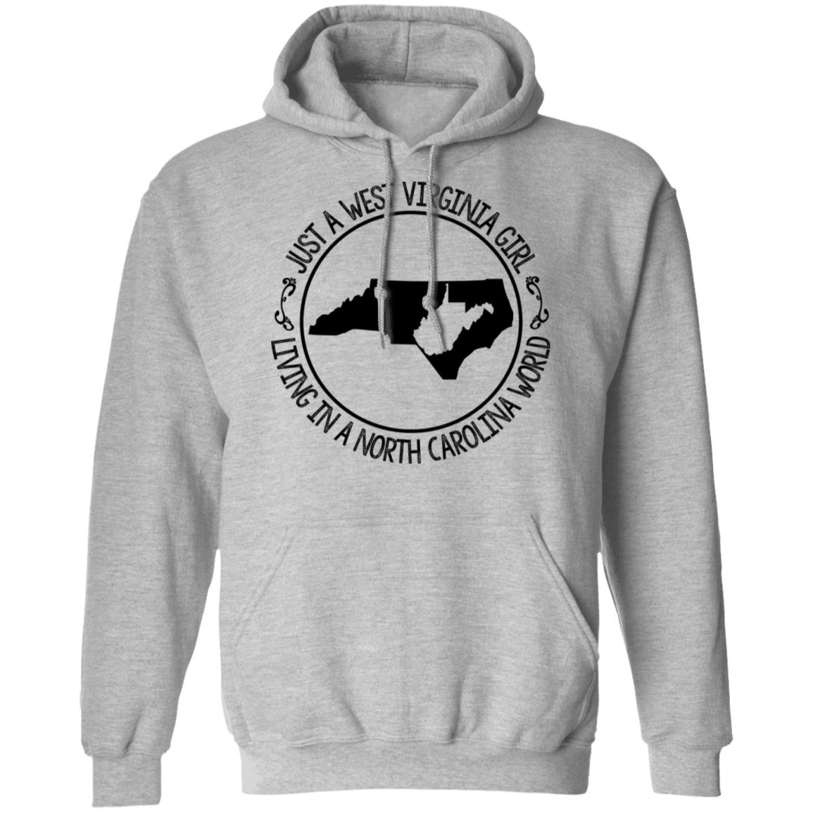 West Virginia Girl Living In A North Carolina World Hoodie - Hoodie Teezalo