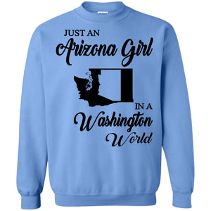 Just An Arizona Girl In A Washington World T-Shirt - T-shirt Teezalo