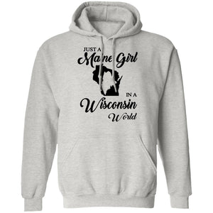 Just A Maine Girl In A Wisconsin World T-Shirt - T-shirt Teezalo