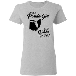 Just A Florida Girl In An Ohio World T-Shirt - T-Shirt Teezalo