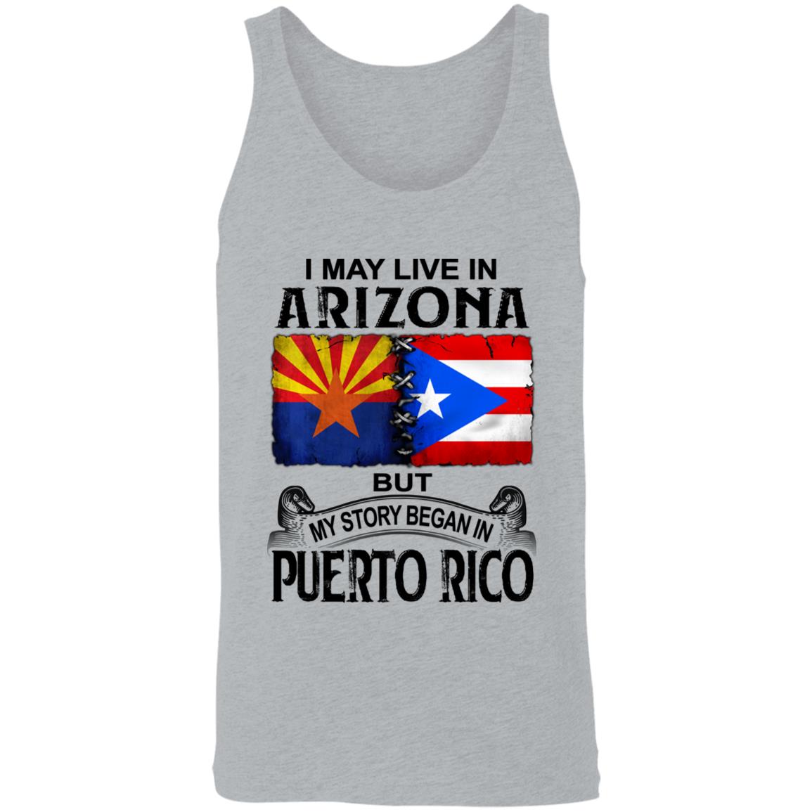I Live In Arizona But My Story Began In Puerto Rico T Shirt - T-shirt Teezalo