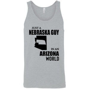 Just A Nebraska Guy In An Arizona World T-shirt - T-shirt Teezalo