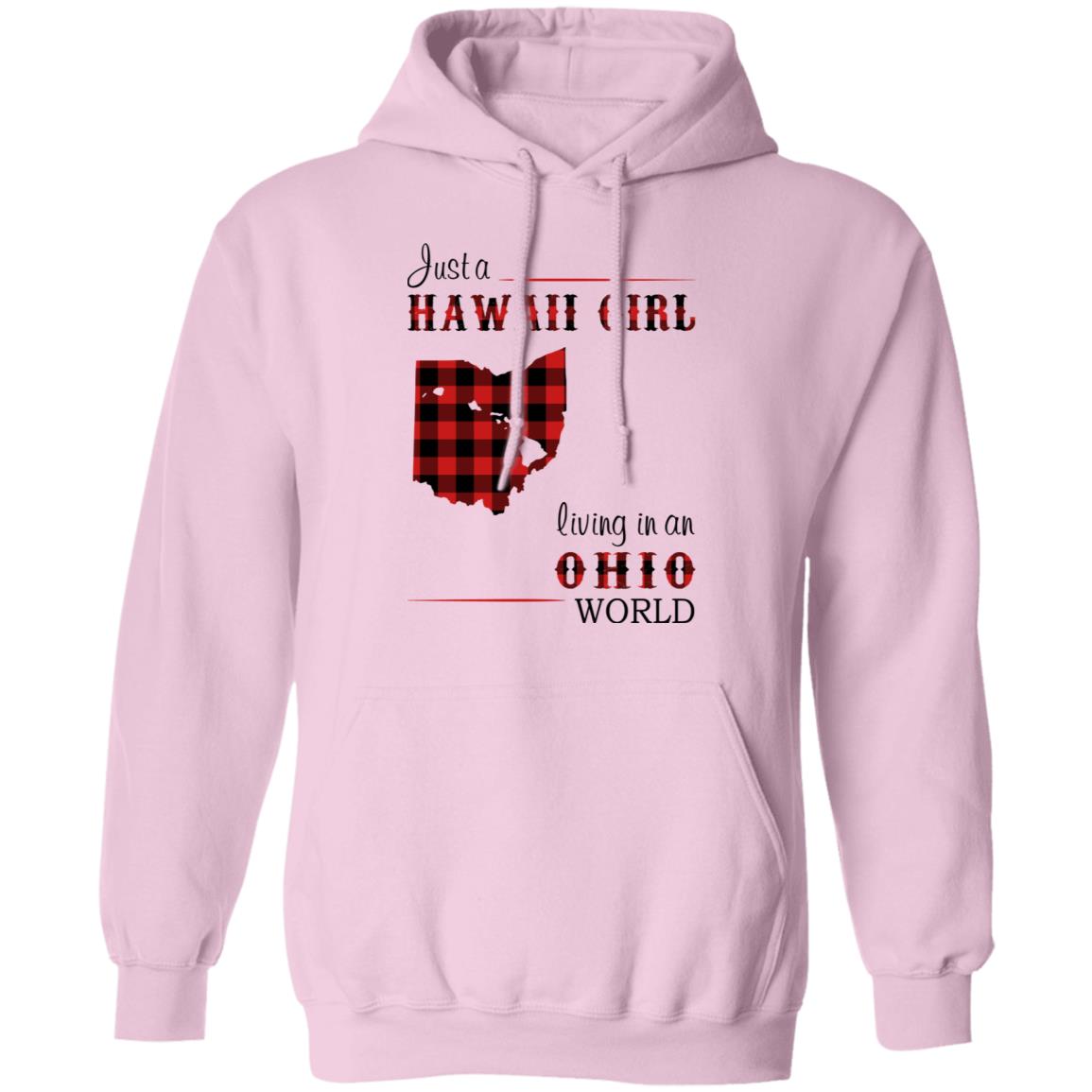 Just A Hawaii Girl Living In An Ohio World T-Shirt - T-shirt Teezalo