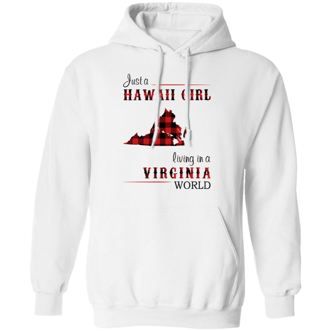 Just A Hawaii Girl Living In A Virginia World T-shirt - T-shirt Teezalo