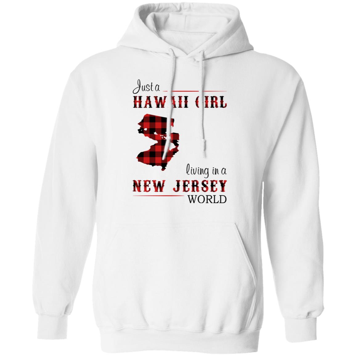 Just A Hawaii Girl Living In A Jersey World T-Shirt - T-shirt Teezalo