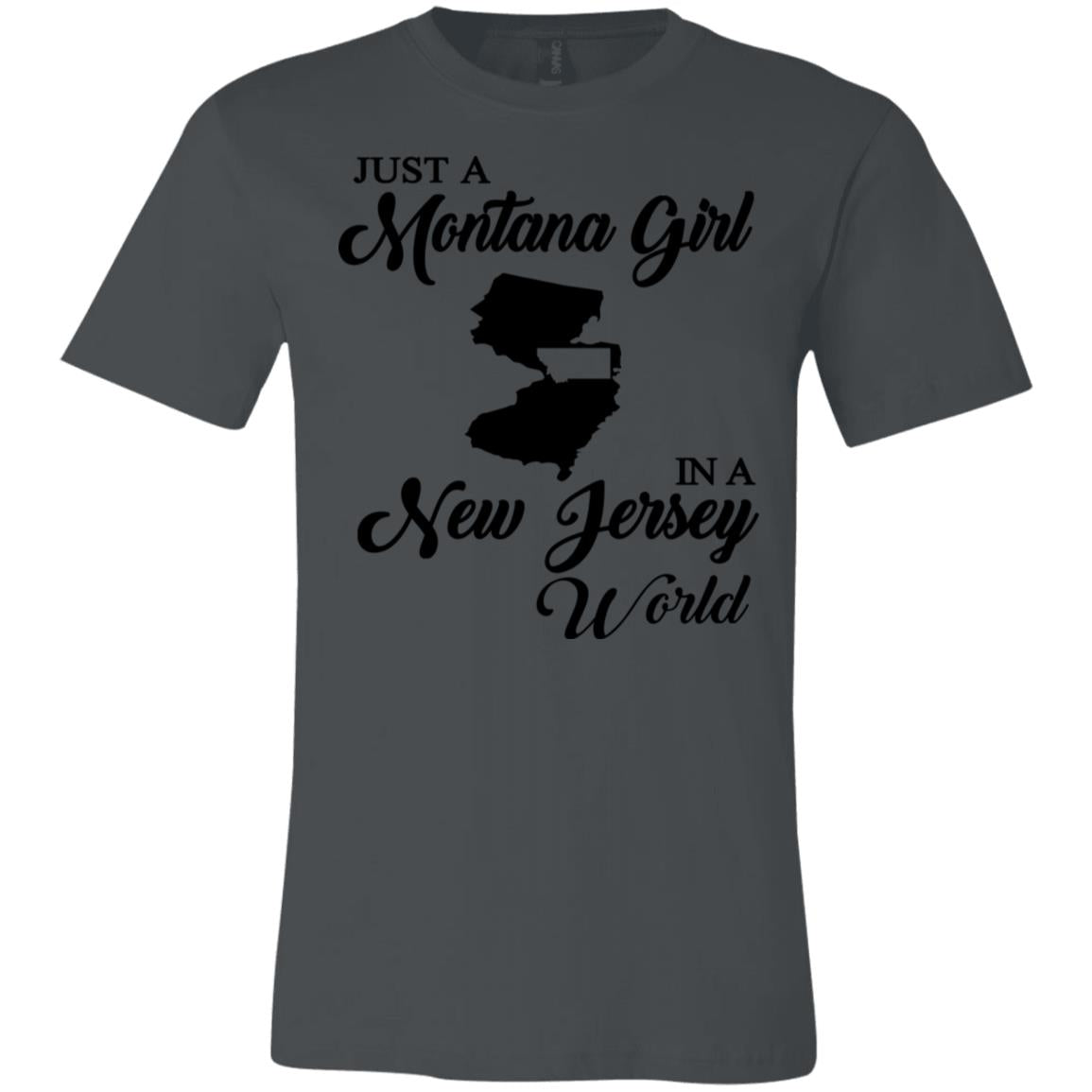Just A Montana Girl In A New Jersey World T-Shirt - T-shirt Teezalo