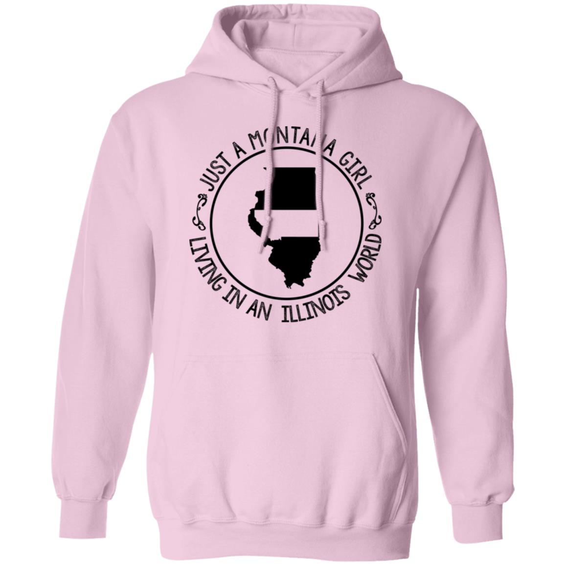 Montana Girl Living In Illinois World Hoodie - Hoodie Teezalo