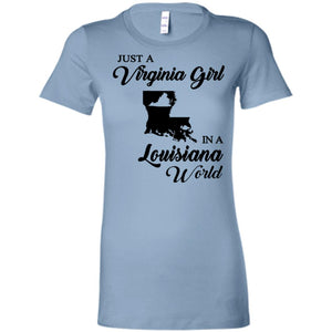 Just A Virginia Girl In A Louisiana World T-Shirt - T-shirt Teezalo