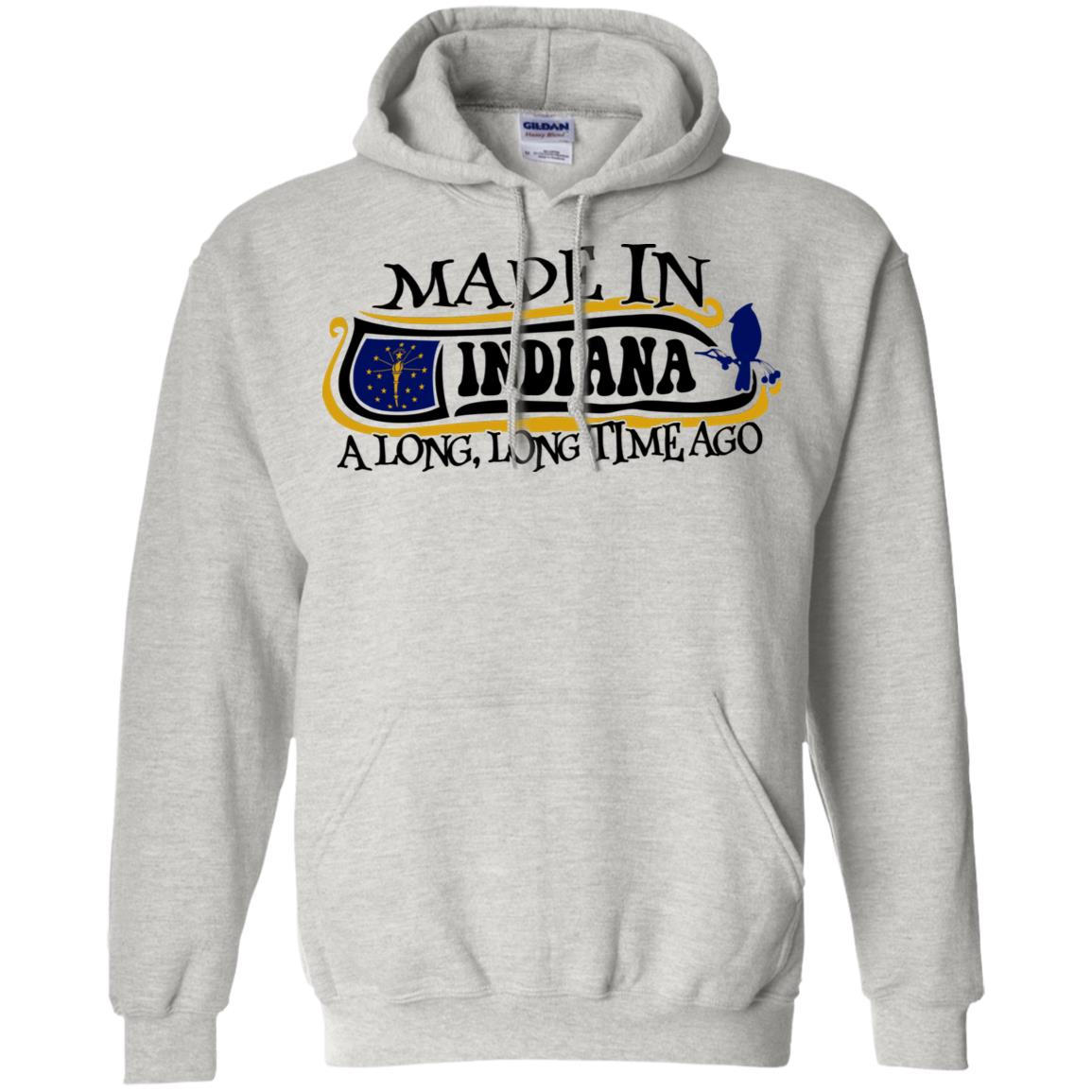 Made In Indiana A Long Long Time Ago T- Shirt - T-shirt Teezalo