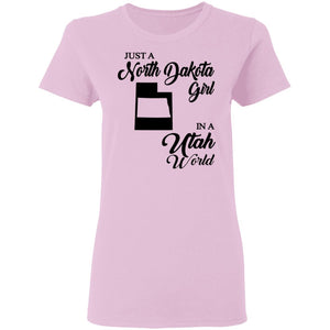 Just A North Dakota Girl In A Utah World T Shirt - T-shirt Teezalo