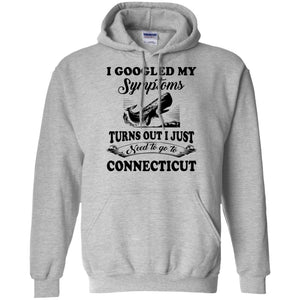 Turns Out I Just Need To Go To Connecticut T Shirt - T-shirt Teezalo