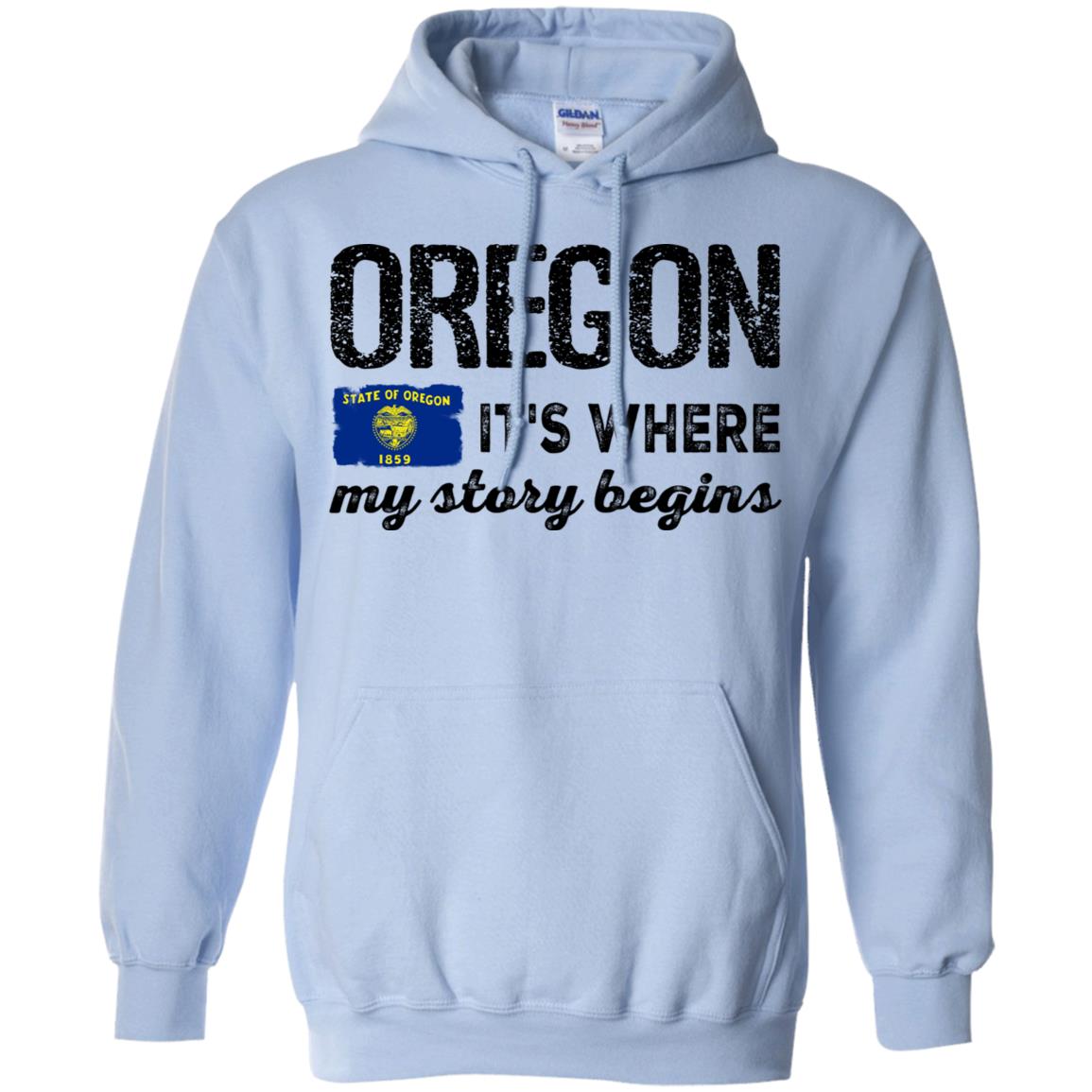 Oregon Where My Story Begins Hoodie - Hoodie Teezalo