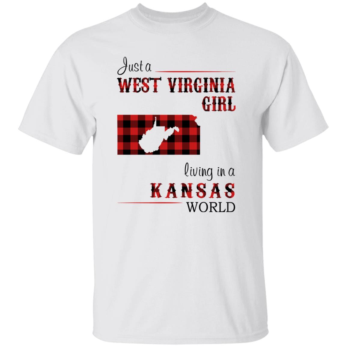Just A West Virginia Girl Living In A Kansas World T-shirt - T-shirt Born Live Plaid Red Teezalo