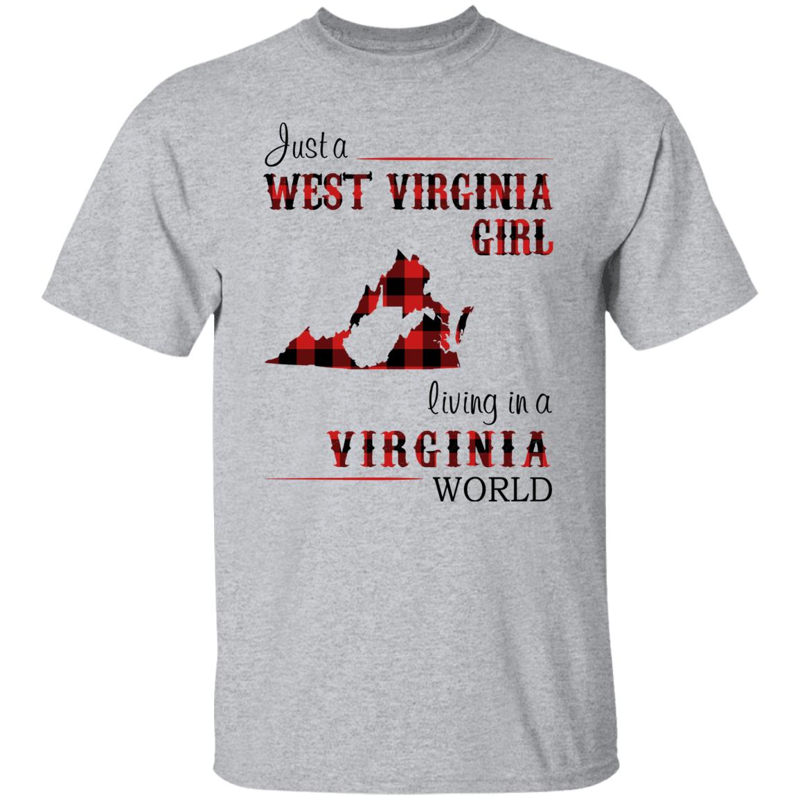 Just A West Virginia Girl Living In A Virginia World T Shirt - T-shirt Teezalo